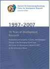 1997-2007: 10 Years of Development Research. Publications on Economic, Cultural, and Ecological Change in the Developing World