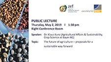 The future of agriculture – proposals for a sustainable way forward. Public Lecture with Dr. Klaus Kunz (Bayer Crop Science)